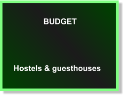 BUDGET Hostels & guesthouses
