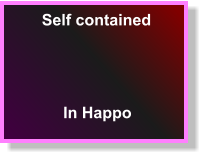 Self contained In Happo
