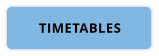 TIMETABLES