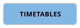 TIMETABLES