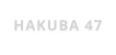 HAKUBA 47