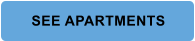 SEE APARTMENTS
