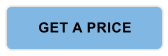 GET A PRICE