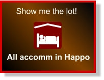 Show me the lot! All accomm in Happo