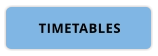 TIMETABLES