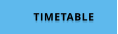 TIMETABLE