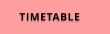 TIMETABLE