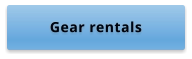 Gear rentals
