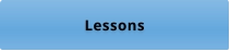 Lessons