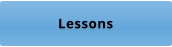 Lessons
