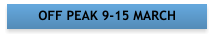 OFF PEAK 9-15 MARCH
