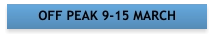 OFF PEAK 9-15 MARCH