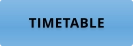 TIMETABLE