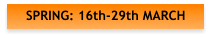 SPRING: 16th-29th MARCH