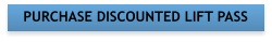 PURCHASE DISCOUNTED LIFT PASS