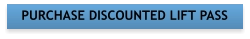 PURCHASE DISCOUNTED LIFT PASS