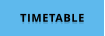 TIMETABLE