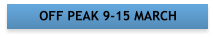 OFF PEAK 9-15 MARCH