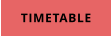 TIMETABLE