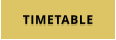 TIMETABLE