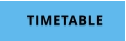 TIMETABLE