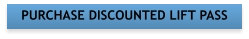 PURCHASE DISCOUNTED LIFT PASS