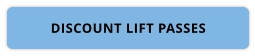DISCOUNT LIFT PASSES